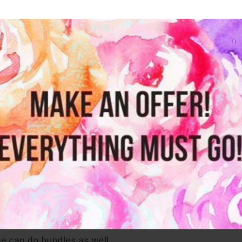 EVERYTHING MUST GO!